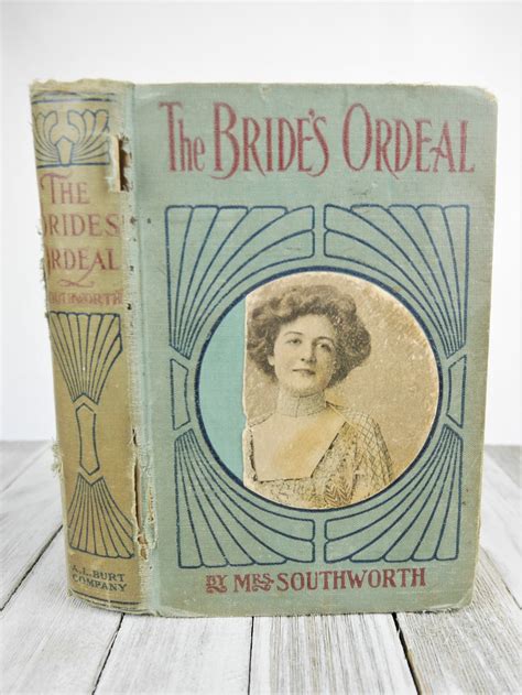 The Bride S Ordeal Book By Mrs E D E N Southworth 1905 Etsy