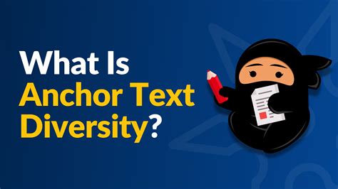 What Is Anchor Text Diversity And Why You Should Use It