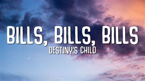 Destinys Child Bills Bills Bills Lyrics Youtube