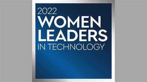 The 2022 Women Leaders In Technology The Honorees