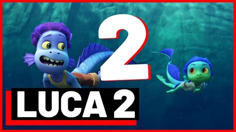 Luca 2 Release Date Cast And Everything You Need To Know No Trailer