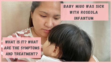 Baby Migo Was Sick With Roseola Infantum What Is It Symptoms And