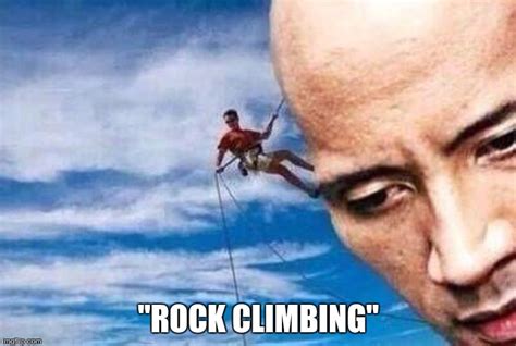 Rock Climbingget It Imgflip