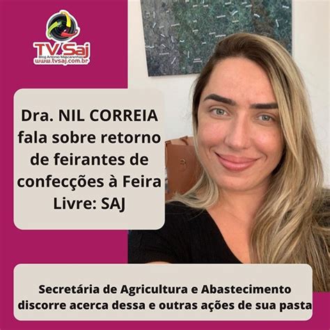 Dra Nil Correia Fala Sobre Retorno De Feirantes De Confec Es Feira