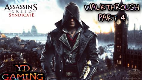 Assassin S Creed Syndicate Walkthrough Part 4 YD Gaming YouTube