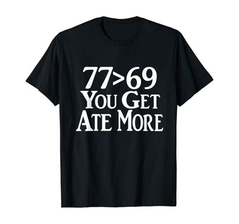 77 Is Better Than 69 Dirty Jokes Math Sex Pun Adult Humor T