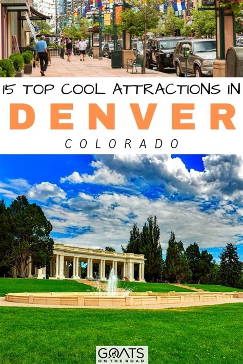 15 Top Denver Attractions You Dont Want To Miss Goats On The Road