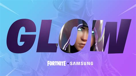 Fortnite Fans Rejoice As Samsung And Epic Games Announce Exclusive ‘glow Galaxy Skin Samsung