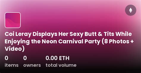coi leray displays her sexy butt and tits while enjoying the neon carnival party 8 photos video