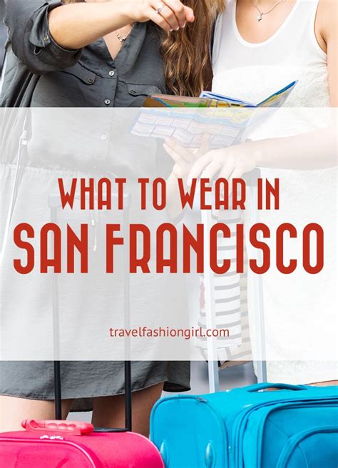 What To Wear In San Francisco 6 Summer Essentials