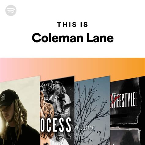 This Is Coleman Lane Playlist By Spotify Spotify