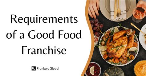 Requirements Of A Good Food Franchise Frankart Global