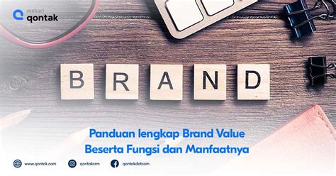 Panduan Lengkap Brand Value Beserta Fungsi Dan Manfaatnya