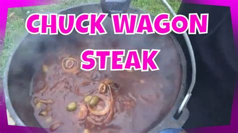 Chuck Wagon Steak In The Dutch Oven Campfire Cooking Youtube