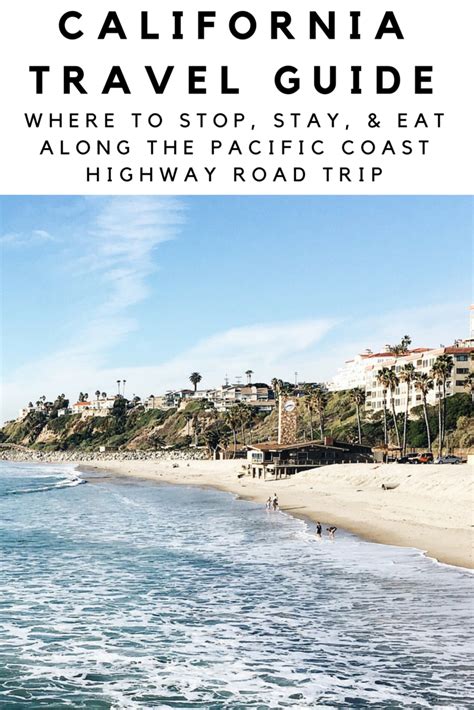 California Road Trip Travel Guide Along The Pacific Coast