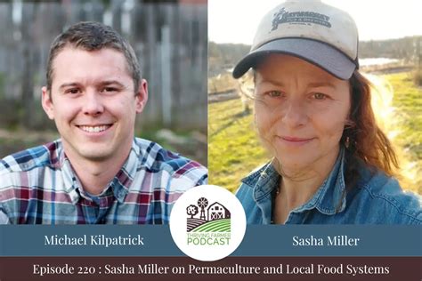 Sasha Miller On Permaculture And Local Food Systems Thriving