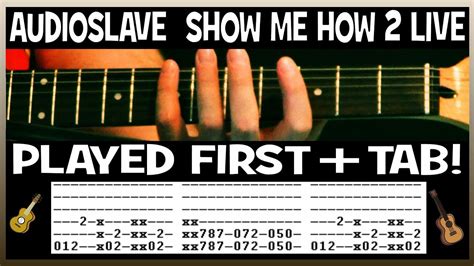 Audioslave Show Me How To Live Guitar Chords Lesson And Tab Tutorial