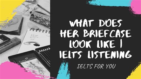 What Does Her Briefcase Look Like Ielts Listening Test With Answers