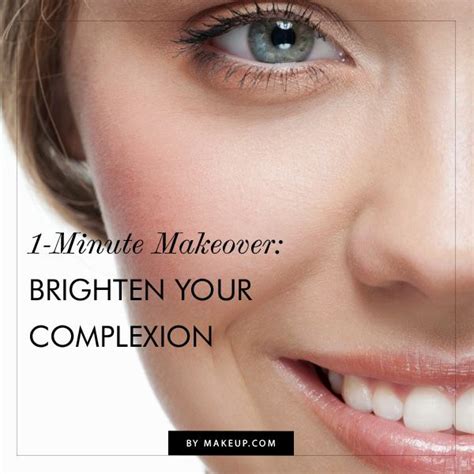 How To Brighten Your Skin In 60 Seconds Glow With These Easy Tips