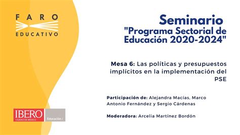 Mesa 6 Seminario “programa Sectorial De Educación 2020 2024” Youtube