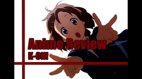 K On Season 1 Anime Review Youtube