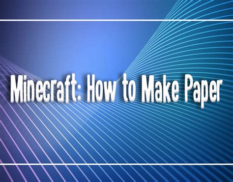 Minecraft How To Make Paper Ichaps