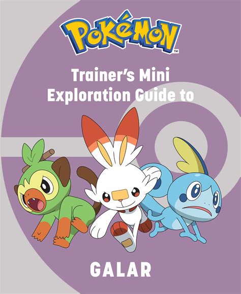 Pokémon Trainer s Mini Exploration Guide to Galar Book by Haley Insight Editions Official