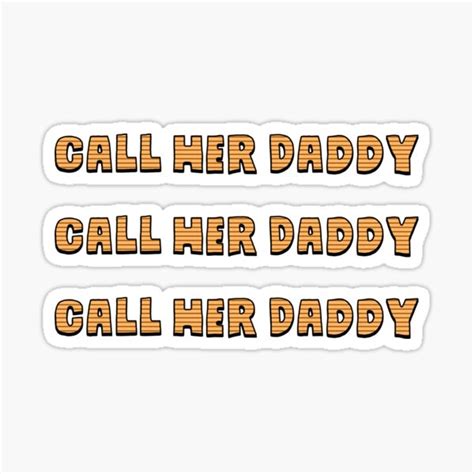 Call Her Daddy Sticker By Isabellamcd99 Redbubble