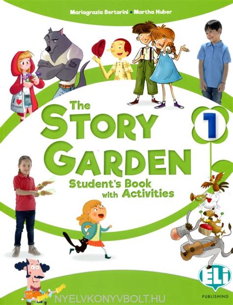 The Story Garden 1 Students Book With Activities Gyerekkönyv