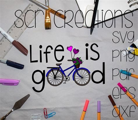 Life Is Good Bicycle Adventure Svg Png Dxf Eps And Pdf Etsy