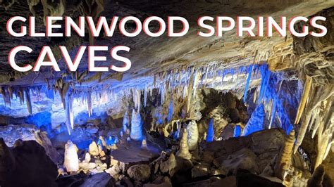 Glenwood Springs Caves Tour Fairy Caves Kings Row Glenwood Caverns