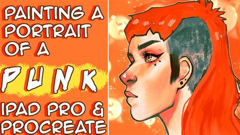 Procreate Ipad Pro Speed Paint Punk Friend Portrait Youtube
