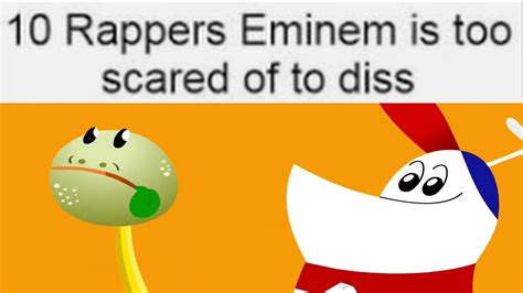 Top Ten Rappers Eminem Is Scared To Diss Youtube