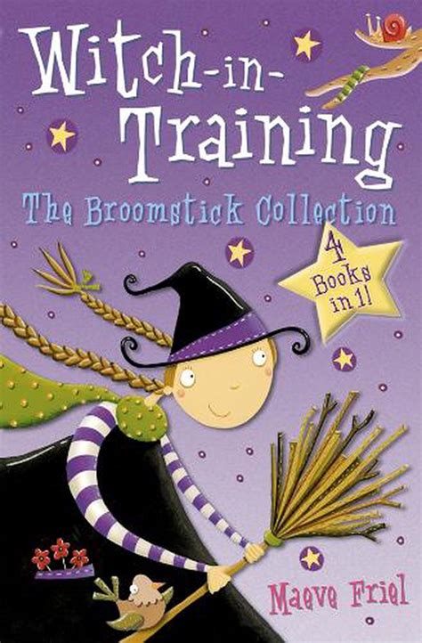 Witch In Training The Broomstick Collection Books 1 4 By Maeve Friel