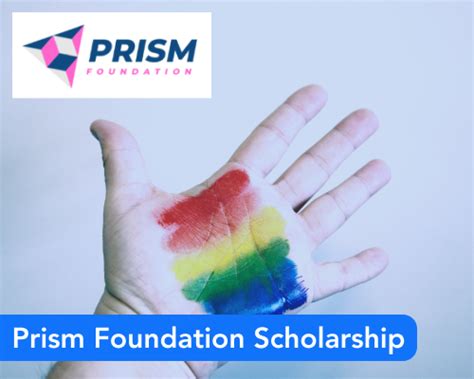 Prism Foundation Scholarship Scholarships360