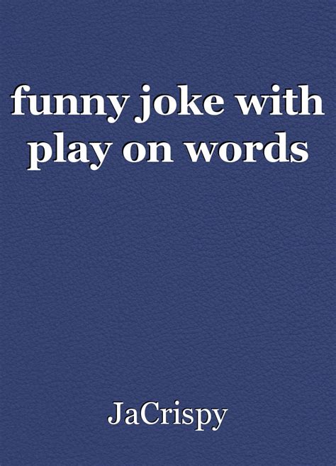 Funny Play On Words Jokes Mew Comedy