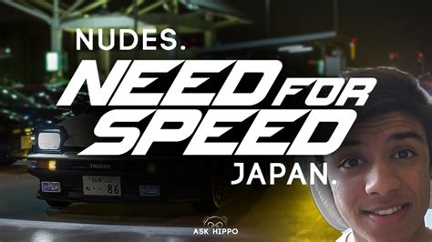 Nudes Need For Speed And Japan Youtube