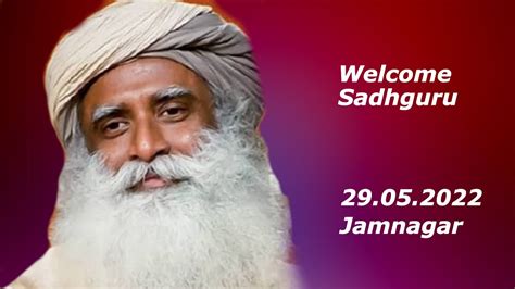 Sadhguru Jaggi Vasudev Invited By Maharaja Jam Sahib Of Jamnagar 29 05 2022 Youtube