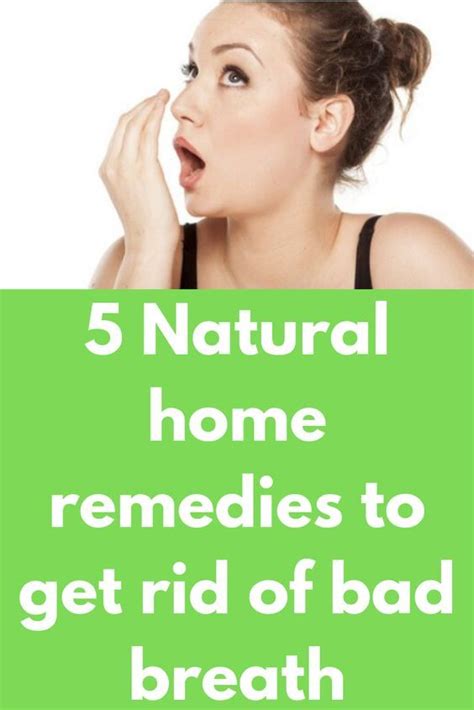 how to get rid of bad breath quickly bad breath oral hygiene natural home remedies