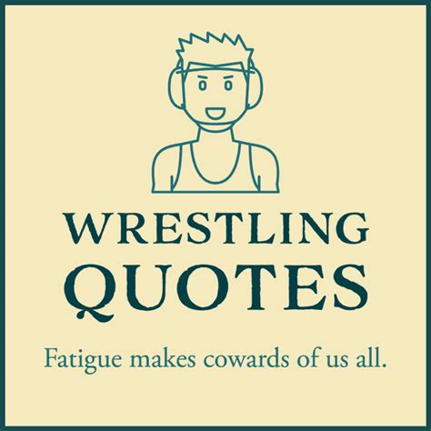 137 best wrestling quotes that leave it all on the mat