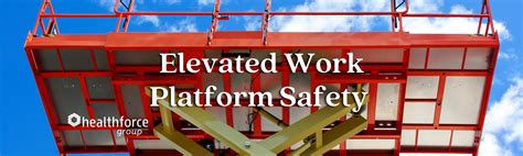 Elevated Work Platform Safety