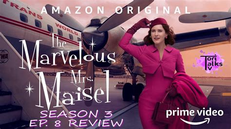 The Marvelous Mrs Maisel Season 3 Episode 8 Review Season Finale