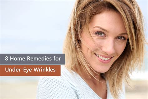 8 Effective Home Remedies For Under Eye Wrinkles How To Cure
