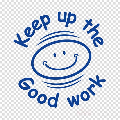Keep Up The Great Work Clip Art 10 Free Cliparts Download Images On