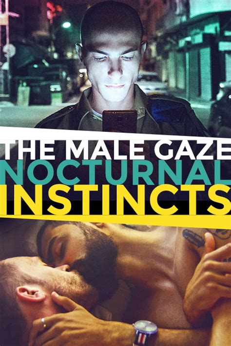 The Male Gaze Nocturnal Instincts 2021 Imdb
