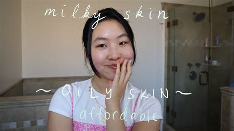 Milky Skin For Oily Skin Under 20 Youtube