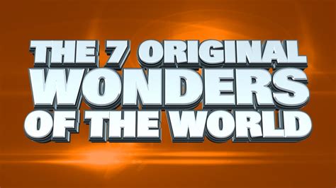 The Seven Original Wonders Of The World Youtube