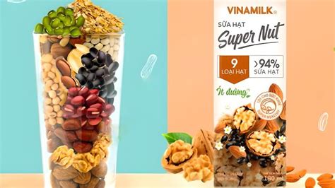 Khám Phá Dòng Sản Phẩm Sữa 9 Loại Hạt Vinamilk Super Nut Có Gì đặc Biệ