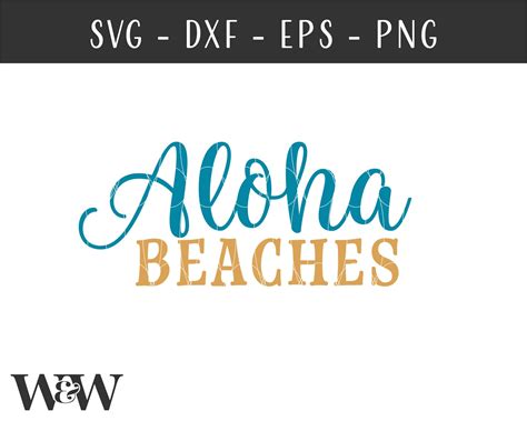 Aloha Beaches Svg Aloha Svg Beach Svg Summer Svg Summer Etsy Diy My