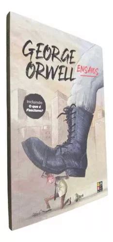 Ensaios Incluindo O Que É Fascismo De George Orwell Editora Pé Da Letra Em Português
